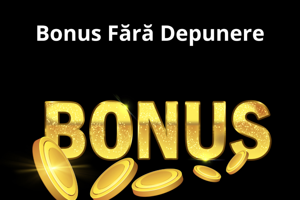 Bonus Fără Depunere